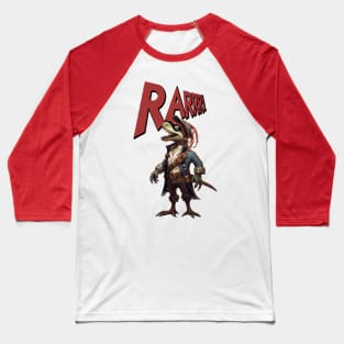 Pirate Dinosaurs say Rarrr! Baseball T-Shirt